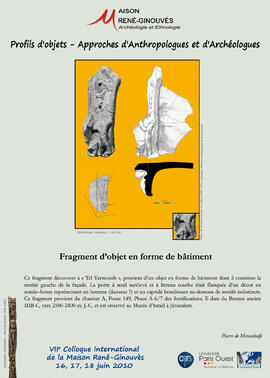 
Profils d'objets. Approches d'anthropologues et d'archéologues, VIIe colloque international de l...